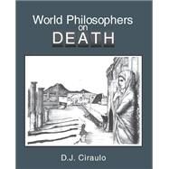 World Philosophers on Death by CIRAULO, DON, 9780757508547