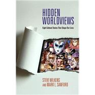 Hidden Worldviews by Wilkens, Steve, 9780830838547