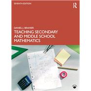 Teaching Secondary and Middle School Mathematics, 7th Edition by Brahier, Daniel J., 9781032488547