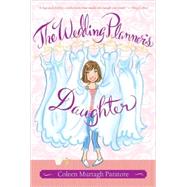 The Wedding Planner's Daughter by Paratore, Coleen Murtagh; McGregor, Barbara, 9781416918547