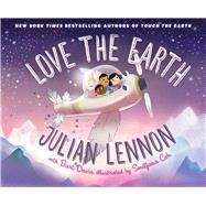 Love the Earth by Lennon, Julian; Davis, Bart (CON); Coh, Smiljana, 9781510728547
