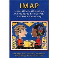 IMAP CD-ROM Integrating Mathematics and Pedagogy to Illustrate Children's Reasoning by San Diego State University Foundation; Philipp, Randy, 9780131198548