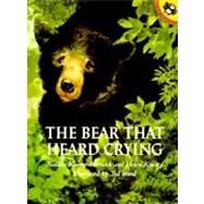 The Bear That Heard Crying by Kinsey-Warnock, Natalie (Author); Kinsey, Helen (Author), 9780140558548