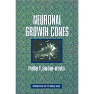 Neuronal Growth Cones by Phillip R. Gordon-Weeks, 9780521018548