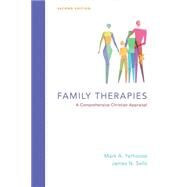 Family Therapies by Yarhouse, Mark A.; Sells, James N., 9780830828548