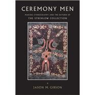 Ceremony Men by Jason M. Gibson, 9781438478548