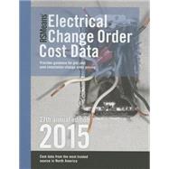 Rsmeans Electrical Change Order Cost Data 2015 by Charest, Adrian C., 9781940238548