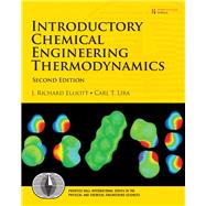 Introductory Chemical Engineering Thermodynamics by Elliott, J. Richard; Lira, Carl T., 9780136068549