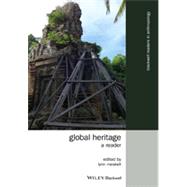 Global Heritage A Reader by Meskell, Lynn, 9781118768549