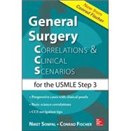 General Surgery: Correlations and Clinical Scenarios by Sonpal, Niket; Fischer, Conrad, 9780071828550