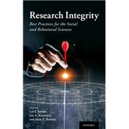 Research Integrity Best Practices for the Social and Behavioral Sciences by Jussim, Lee; Krosnick, Jon A.; Stevens, Sean T., 9780190938550
