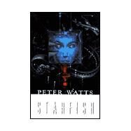 Starfish by Watts, Peter, 9780312868550