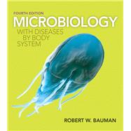 Microbiology with Diseases by Body System by Bauman, Robert W., Ph.D., 9780321918550