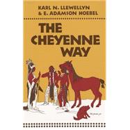 The Cheyenne Way by Llewellyn, Karl N., 9780806118550