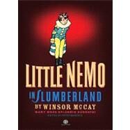 Little Nemo in Slumberland: Many More Splendid Sundays! Volume 2 by McCay, Winsor; Maresca, Peter; Goulart, Ron, 9780976888550