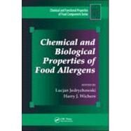 Chemical and Biological Properties of Food Allergens by Jedrychowski; Lucjan, 9781420058550