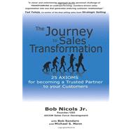 The Journey to Sales Transformation by Nicols, Bob, Jr.; Sanders, Bob; Mann, Michael S., 9781466388550