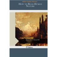 How to Read Human Nature by Atkinson, William Walker, 9781507588550