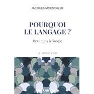 Pourquoi le langage ? by Jacques Moeschler, 9782200628550