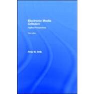 Electronic Media Criticism : Applied Perspectives by Orlik, Peter B., 9780203888551