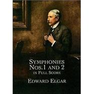 Symphonies Nos. 1 and 2 in Full Score by Elgar, Edward, 9780486408552