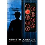Lobby Hero by Lonergan, Kenneth, 9780802138552