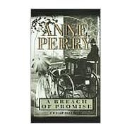 A Breach of Promise by PERRY, ANNE, 9780804118552