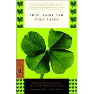 Irish Fairy and Folk Tales by Yeats, William Butler; Muldoon, Paul, 9780812968552
