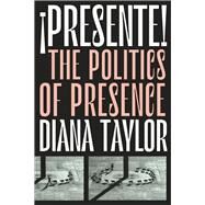 presente! by Taylor, Diana, 9781478008552