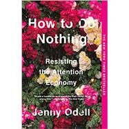 How to Do Nothing by Odell, Jenny, 9781612198552