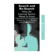 Search and re-search: What the inquiring teacher needs to know by Brause,Rita S.;Brause,Rita S., 9781850008552
