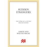 Sudden Strangers by Fricke, Aaron; Fricke, Walter, 9780312078553