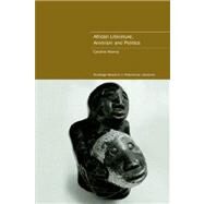 African Literature, Animism and Politics by Rooney; Caroline, 9780415418553