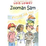 Zooman Sam by Lowry, Lois; De Groat, Diane, 9780544668553