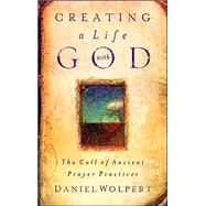 Creating a Life With God by Wolpert, Daniel, 9780835898553