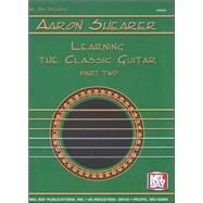 Learning the Classic Guitar by Shearer, Aaron, 9780871668554