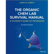 The Organic Chem Lab Survival Manual by Zubrick, James W., 9781119608554