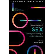 Shakespeare / Sex by Drouin, Jennifer; Munro, Lucy; McMullan, Gordon; Karim-cooper, Farah; Massai, Sonia, 9781350108554