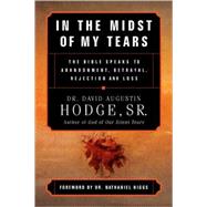 In the Midst of My Tears by Hodge, Sr. David Augustin, 9781591608554