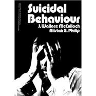 Suicidal Behaviour by McCulloch, James Wallace, 9780080168555