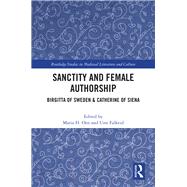 Sanctity and Female Authorship by Falkeid, Unn; Oen, Maria Husabo, 9780367368555