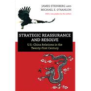 Strategic Reassurance and Resolve by Steinberg, James; O'Hanlon, Michael E., 9780691168555