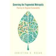 Governing the Fragmented Metropolis by Rosan, Christina D., 9780812248555
