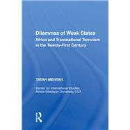 Dilemmas of Weak States: Africa and Transnational Terrorism in the Twenty-First Century by Mentan,Tatah, 9780815388555