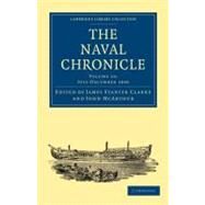 The Naval Chronicle by Clarke, James Stanier; McArthur, John, 9781108018555