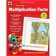 Scholastic Success with Multiplication Facts Grades 3-4 by Unknown, 9781338798555