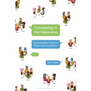 Conversing in the Metaverse by Jieun Kiaer, 9781350338555