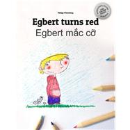 Egbert Quay Cu?n Sch Mu ? / Egbert Turns Red Coloring Book by Winterberg, Philipp; Nguyen, Keung; Vu, Hanh, 9781503268555