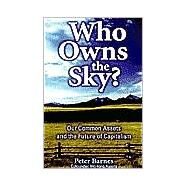 Who Owns the Sky by Barnes, Peter, 9781559638555