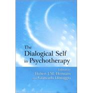 The Dialogical Self in Psychotherapy: An Introduction by Hermans,Hubert J.M., 9781583918555